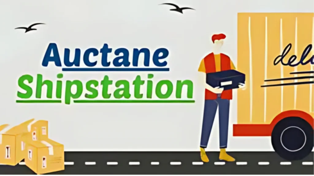 Auctane ShipStation Benefits for eCommerce Sellers: A Comprehensive Overview