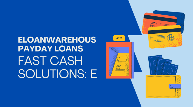 The Pros of Using ELoanWarehouse for Payday Loans